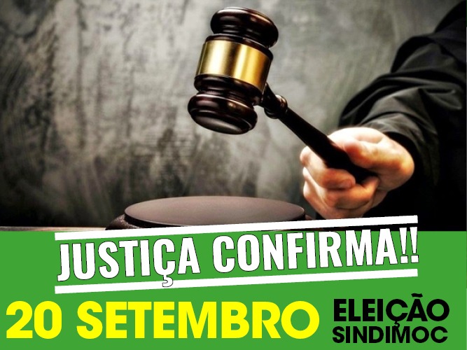 Justiça nega pedido de candidato e MANTÉM ELEIÇÃO SINDIMOC nesta quinta 20 de setembro