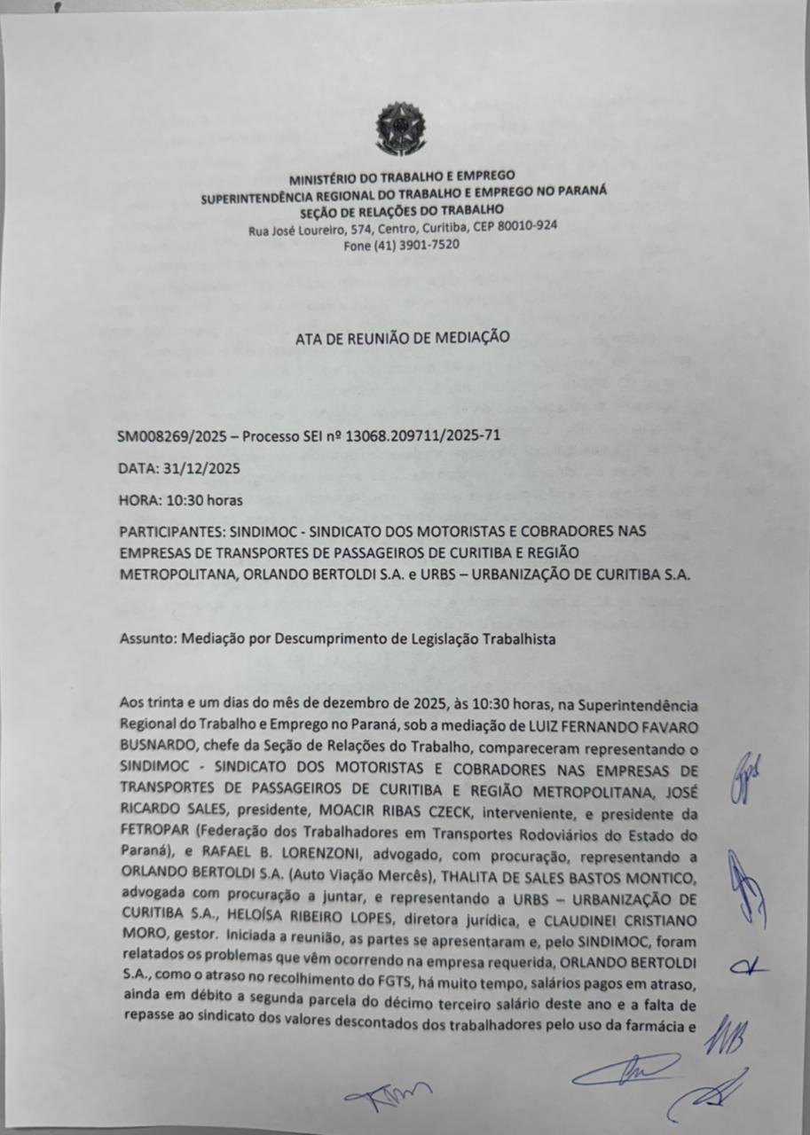 Hoje, 31/12/25, Ricardo Sales, Presidente do Sindimoc, juntamente com a Assessoria Jurídica e o Presidente da Fetropar, exigiu, em Audiência de Mediação na SRT-PR,