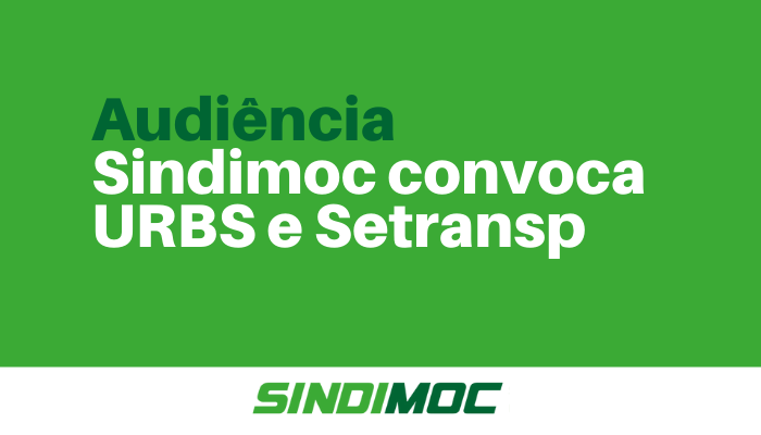 Sindimoc convoca Setransp e URBS para audiência sobre atraso salarial dos trabalhadores