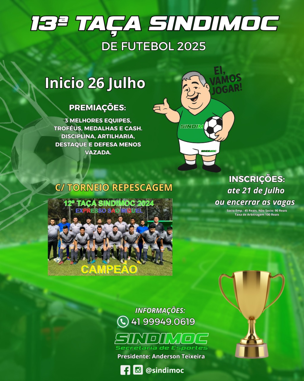 Vem ai a 13ª TAÇA SINDIMOC DE FUTEBOL