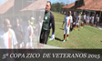 5ª Copa Zico de Futebol - Veteranos 2015